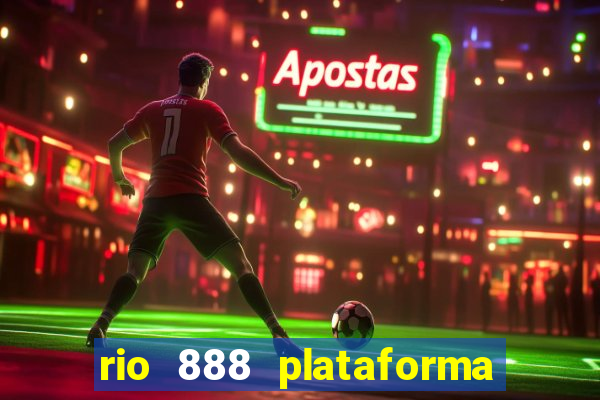 rio 888 plataforma de jogos